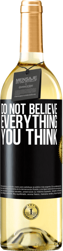 «Do not believe everything you think» WHITE Edition