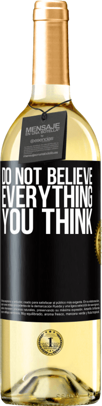 29,95 € | White Wine WHITE Edition Do not believe everything you think Black Label. Customizable label Young wine Harvest 2024 Verdejo