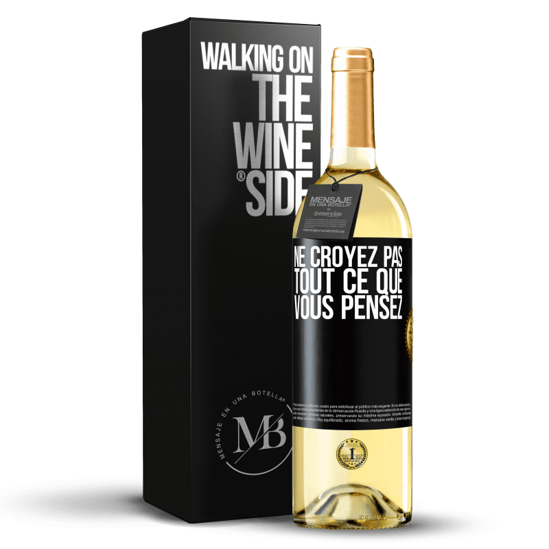 29,95 € Envoi gratuit | Vin blanc Édition WHITE Ne croyez pas tout ce que vous pensez Étiquette Noire. Étiquette personnalisable Vin jeune Récolte 2023 Verdejo