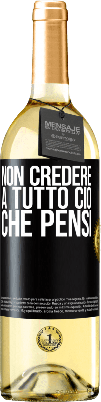 29,95 € | Vino bianco Edizione WHITE Non credere a tutto ciò che pensi Etichetta Nera. Etichetta personalizzabile Vino giovane Raccogliere 2023 Verdejo