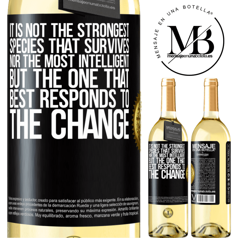 29,95 € Free Shipping | White Wine WHITE Edition It is not the strongest species that survives, nor the most intelligent, but the one that best responds to the change Black Label. Customizable label Young wine Harvest 2022 Verdejo