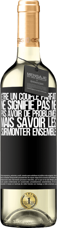 29,95 € Envoi gratuit | Vin blanc Édition WHITE Être un couple parfait ne signifie pas ne pas avoir de problèmes, mais savoir les surmonter ensemble Étiquette Noire. Étiquette personnalisable Vin jeune Récolte 2025 Verdejo