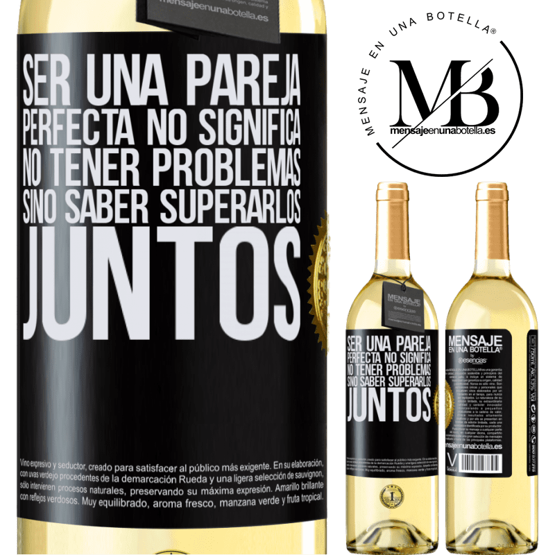 29,95 € Envío gratis | Vino Blanco Edición WHITE Ser una pareja perfecta no significa no tener problemas, sino saber superarlos juntos Etiqueta Negra. Etiqueta personalizable Vino joven Cosecha 2024 Verdejo