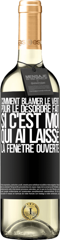 29,95 € | Vin blanc Édition WHITE Comment blâmer le vent pour le désordre fait, si c'est moi qui ai laissé la fenêtre ouverte Étiquette Noire. Étiquette personnalisable Vin jeune Récolte 2024 Verdejo