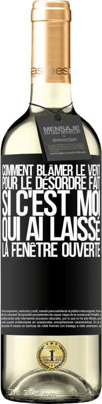 29,95 € Envoi gratuit | Vin blanc Édition WHITE Comment blâmer le vent pour le désordre fait, si c'est moi qui ai laissé la fenêtre ouverte Étiquette Noire. Étiquette personnalisable Vin jeune Récolte 2025 Verdejo