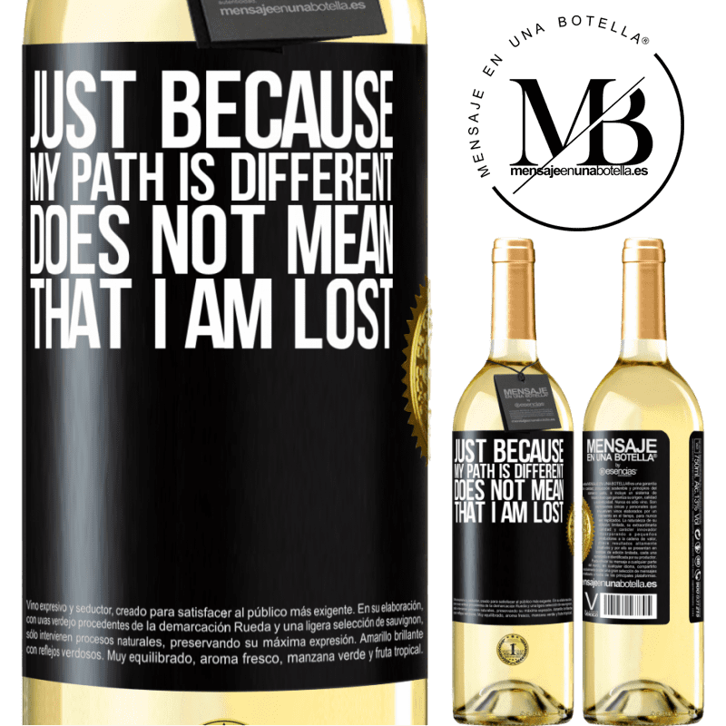 29,95 € Free Shipping | White Wine WHITE Edition Just because my path is different does not mean that I am lost Black Label. Customizable label Young wine Harvest 2022 Verdejo