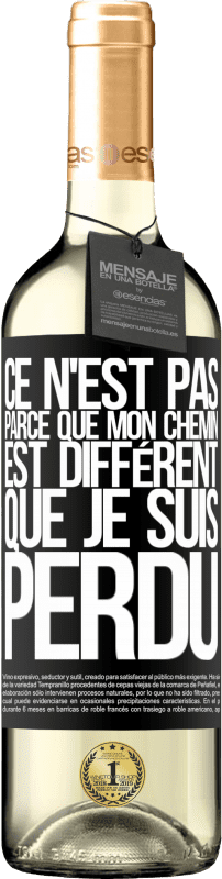 29,95 € Envoi gratuit | Vin blanc Édition WHITE Ce n'est pas parce que mon chemin est différent que je suis perdu Étiquette Noire. Étiquette personnalisable Vin jeune Récolte 2025 Verdejo