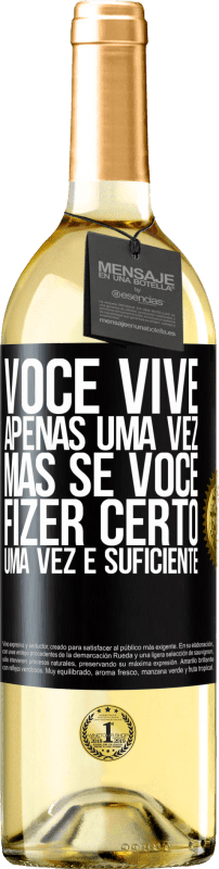 29,95 € | Vinho branco Edição WHITE Você vive apenas uma vez, mas se você fizer certo, uma vez é suficiente Etiqueta Preta. Etiqueta personalizável Vinho jovem Colheita 2024 Verdejo