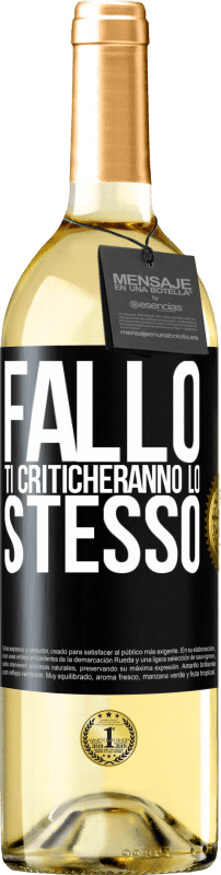 29,95 € | Vino bianco Edizione WHITE Fallo Ti criticheranno lo stesso Etichetta Nera. Etichetta personalizzabile Vino giovane Raccogliere 2024 Verdejo