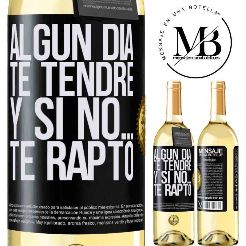 29,95 € Envoi gratuit | Vin blanc Édition WHITE Un jour je t'aurai, et sinon ... je t'enlève Étiquette Noire. Étiquette personnalisable Vin jeune Récolte 2022 Verdejo