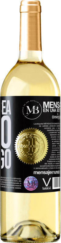 «Lo que sea, pero contigo» Edición WHITE