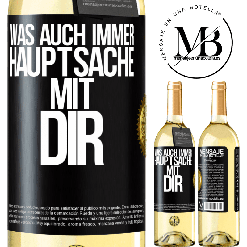 29,95 € Kostenloser Versand | Weißwein WHITE Ausgabe Was auch immer, Hauptsache mit dir Schwarzes Etikett. Anpassbares Etikett Junger Wein Ernte 2024 Verdejo