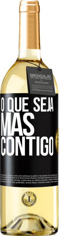 29,95 € | Vinho branco Edição WHITE O que seja mas contigo Etiqueta Preta. Etiqueta personalizável Vinho jovem Colheita 2024 Verdejo