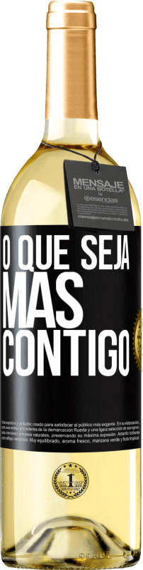 29,95 € Envio grátis | Vinho branco Edição WHITE O que seja mas contigo Etiqueta Preta. Etiqueta personalizável Vinho jovem Colheita 2024 Verdejo