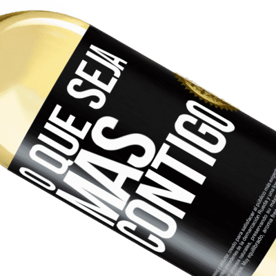 Expressões Únicas e Pessoais. «O que seja mas contigo» Edição WHITE