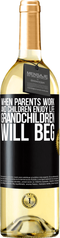 29,95 € | White Wine WHITE Edition When parents work and children enjoy life, grandchildren will beg Black Label. Customizable label Young wine Harvest 2024 Verdejo