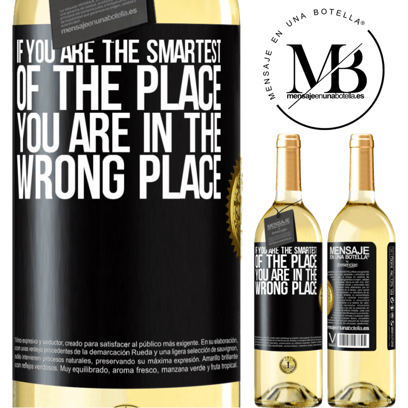 29,95 € Free Shipping | White Wine WHITE Edition If you are the smartest of the place, you are in the wrong place Black Label. Customizable label Young wine Harvest 2024 Verdejo