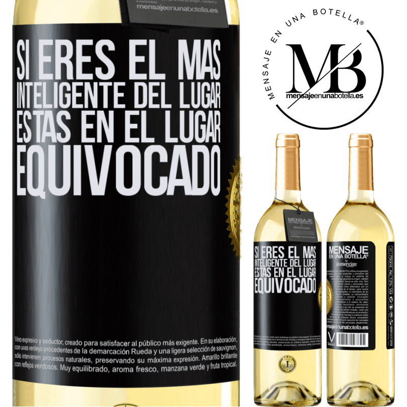 29,95 € Envío gratis | Vino Blanco Edición WHITE Si eres el más inteligente del lugar, estás en el lugar equivocado Etiqueta Negra. Etiqueta personalizable Vino joven Cosecha 2024 Verdejo