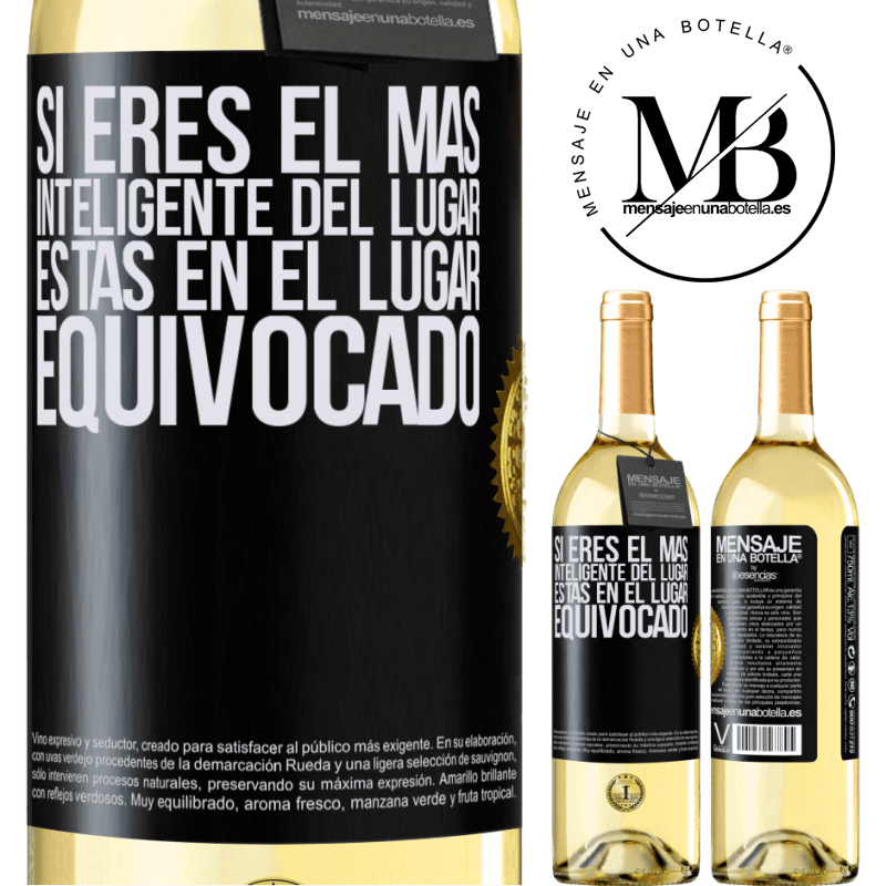 29,95 € Envío gratis | Vino Blanco Edición WHITE Si eres el más inteligente del lugar, estás en el lugar equivocado Etiqueta Negra. Etiqueta personalizable Vino joven Cosecha 2025 Verdejo