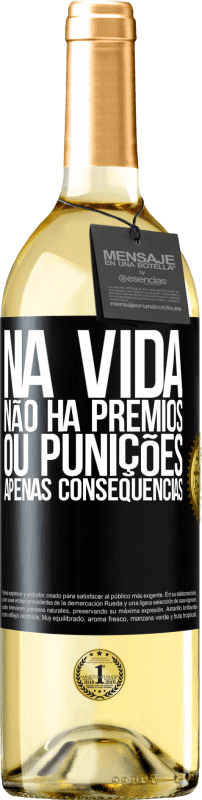 29,95 € | Vinho branco Edição WHITE Na vida não há prêmios ou punições. Apenas consequências Etiqueta Preta. Etiqueta personalizável Vinho jovem Colheita 2024 Verdejo