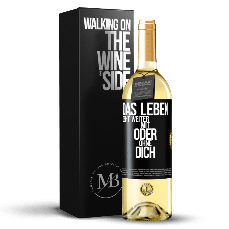 29,95 € Kostenloser Versand | Weißwein WHITE Ausgabe Das Leben geht weiter, mit oder ohne dich Schwarzes Etikett. Anpassbares Etikett Junger Wein Ernte 2024 Verdejo