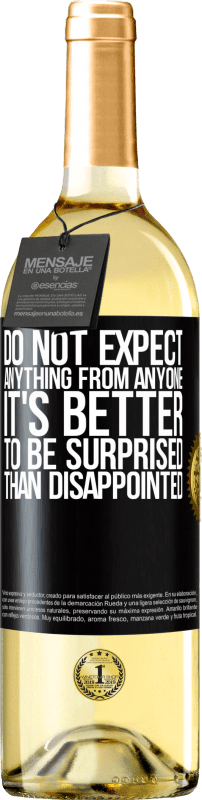 «不要期望任何人有任何东西。感到惊讶总比失望好» WHITE版