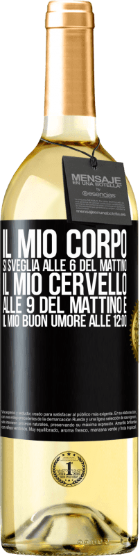 29,95 € | Vino bianco Edizione WHITE Il mio corpo si sveglia alle 6 del mattino Il mio cervello alle 9 del mattino e il mio buon umore alle 12:00 Etichetta Nera. Etichetta personalizzabile Vino giovane Raccogliere 2024 Verdejo