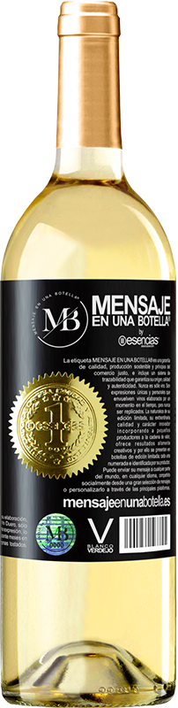 «Save the earth. It's the only planet with wine» WHITE Edition