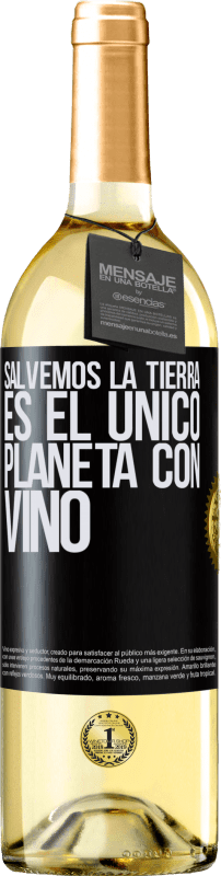 29,95 € Envío gratis | Vino Blanco Edición WHITE Salvemos la tierra. Es el único planeta con vino Etiqueta Negra. Etiqueta personalizable Vino joven Cosecha 2023 Verdejo