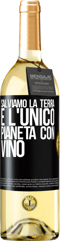 29,95 € | Vino bianco Edizione WHITE Salviamo la terra. È l'unico pianeta con vino Etichetta Nera. Etichetta personalizzabile Vino giovane Raccogliere 2024 Verdejo