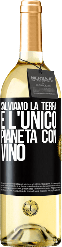 29,95 € Spedizione Gratuita | Vino bianco Edizione WHITE Salviamo la terra. È l'unico pianeta con vino Etichetta Nera. Etichetta personalizzabile Vino giovane Raccogliere 2025 Verdejo