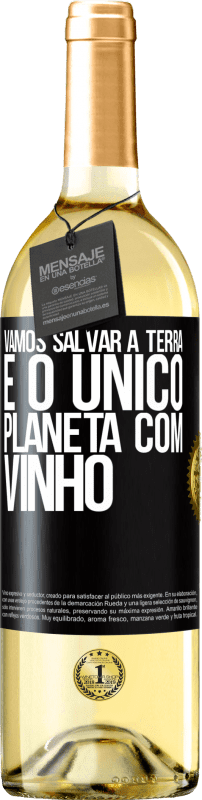 29,95 € | Vinho branco Edição WHITE Vamos salvar a terra. É o único planeta com vinho Etiqueta Preta. Etiqueta personalizável Vinho jovem Colheita 2024 Verdejo