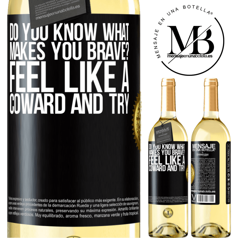 29,95 € Free Shipping | White Wine WHITE Edition do you know what makes you brave? Feel like a coward and try Black Label. Customizable label Young wine Harvest 2022 Verdejo