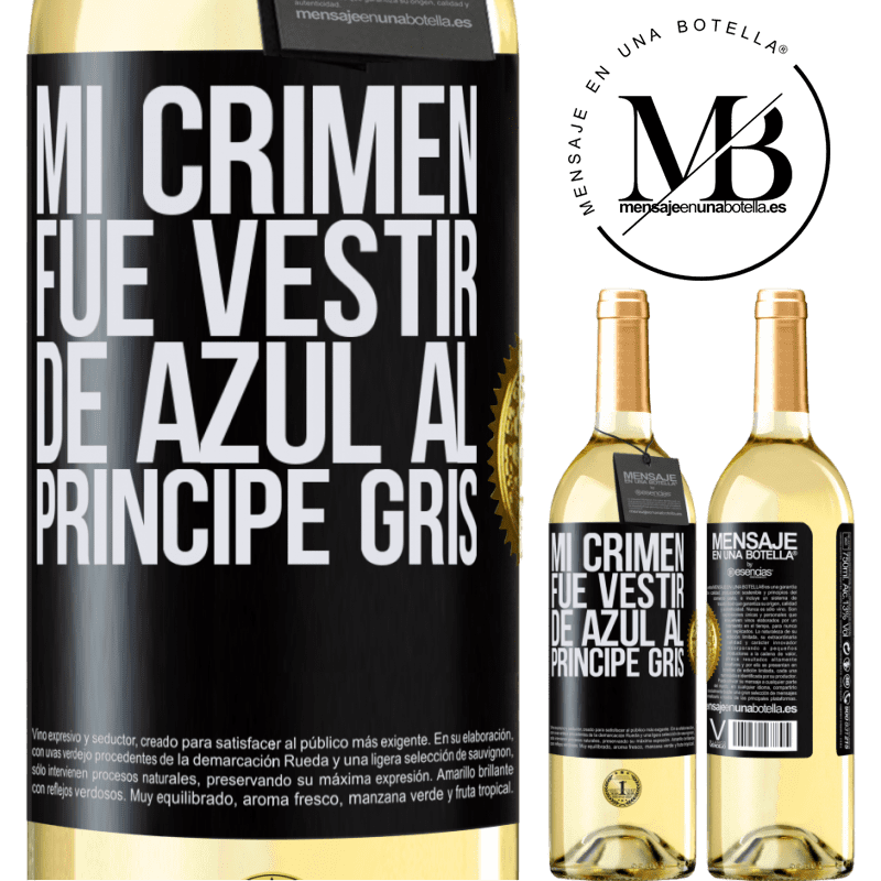 29,95 € Envío gratis | Vino Blanco Edición WHITE Mi crimen fue vestir de azul al príncipe gris Etiqueta Negra. Etiqueta personalizable Vino joven Cosecha 2023 Verdejo