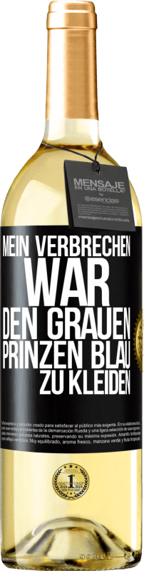29,95 € | Weißwein WHITE Ausgabe Mein Verbrechen war den grauen Prinzen blau zu kleiden Schwarzes Etikett. Anpassbares Etikett Junger Wein Ernte 2025 Verdejo