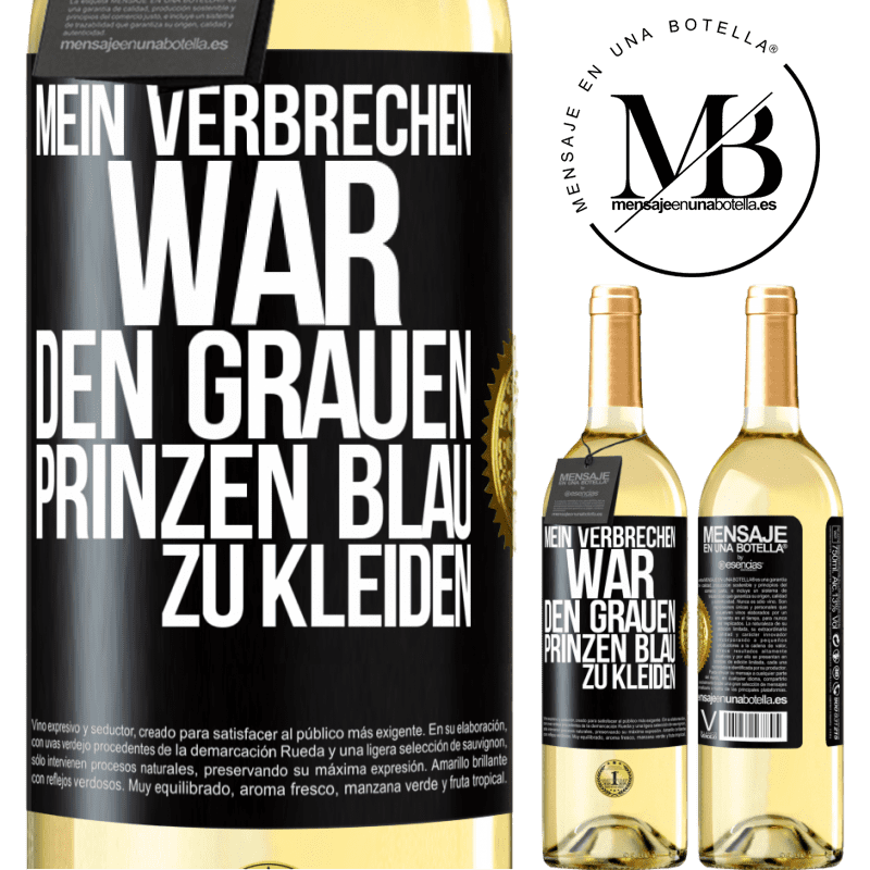 29,95 € Kostenloser Versand | Weißwein WHITE Ausgabe Mein Verbrechen war den grauen Prinzen blau zu kleiden Schwarzes Etikett. Anpassbares Etikett Junger Wein Ernte 2023 Verdejo