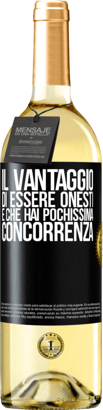 29,95 € | Vino bianco Edizione WHITE Il vantaggio di essere onesti è che hai pochissima concorrenza Etichetta Nera. Etichetta personalizzabile Vino giovane Raccogliere 2024 Verdejo