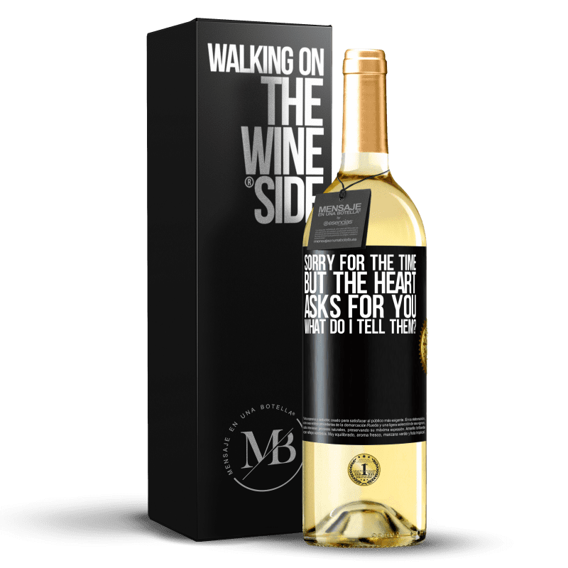 29,95 € Free Shipping | White Wine WHITE Edition Sorry for the time, but the heart asks for you. What do I tell them? Black Label. Customizable label Young wine Harvest 2025 Verdejo