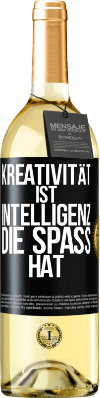 29,95 € Kostenloser Versand | Weißwein WHITE Ausgabe Kreativität ist Intelligenz, die Spaß hat Schwarzes Etikett. Anpassbares Etikett Junger Wein Ernte 2024 Verdejo