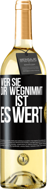 29,95 € | Weißwein WHITE Ausgabe Wer sie dir wegnimmt ist es wert Schwarzes Etikett. Anpassbares Etikett Junger Wein Ernte 2024 Verdejo