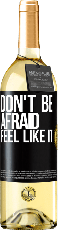 29,95 € | White Wine WHITE Edition Don't be afraid, feel like it Black Label. Customizable label Young wine Harvest 2024 Verdejo