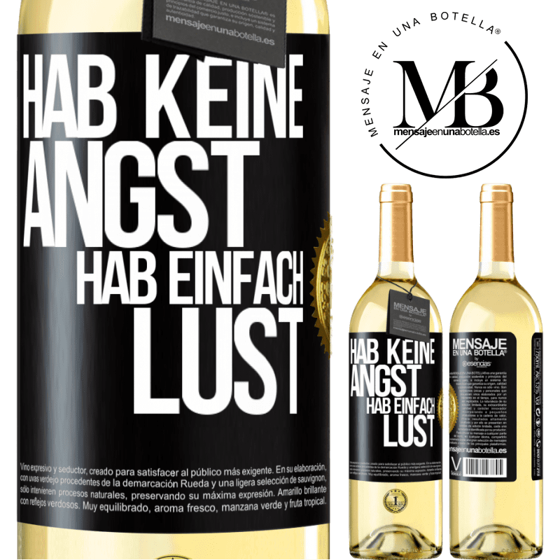 29,95 € Kostenloser Versand | Weißwein WHITE Ausgabe Hab keine Angst, hab einfach Lust Schwarzes Etikett. Anpassbares Etikett Junger Wein Ernte 2025 Verdejo