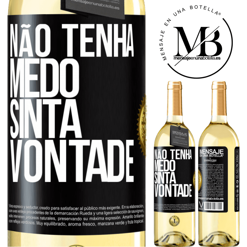 29,95 € Envio grátis | Vinho branco Edição WHITE Não tenha medo, sinta vontade Etiqueta Preta. Etiqueta personalizável Vinho jovem Colheita 2023 Verdejo