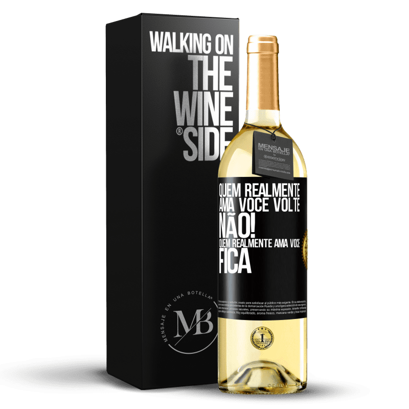 29,95 € Envio grátis | Vinho branco Edição WHITE Quem realmente ama você, volte. Não! Quem realmente ama você, fica Etiqueta Preta. Etiqueta personalizável Vinho jovem Colheita 2024 Verdejo