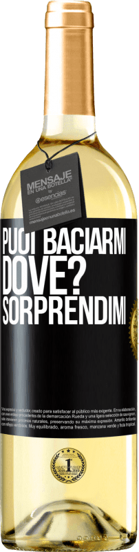29,95 € Spedizione Gratuita | Vino bianco Edizione WHITE puoi baciarmi Dove? Sorprendimi Etichetta Nera. Etichetta personalizzabile Vino giovane Raccogliere 2025 Verdejo