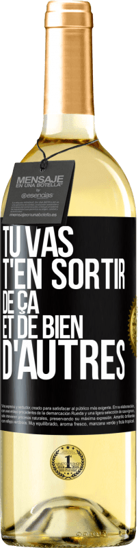 29,95 € | Vin blanc Édition WHITE Tu vas t'en sortir de ça et de bien d'autres Étiquette Noire. Étiquette personnalisable Vin jeune Récolte 2024 Verdejo