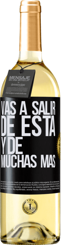 29,95 € | Vino Blanco Edición WHITE Vas a salir de esta y de muchas más Etiqueta Negra. Etiqueta personalizable Vino joven Cosecha 2023 Verdejo