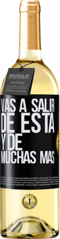 29,95 € | Vino Blanco Edición WHITE Vas a salir de esta y de muchas más Etiqueta Negra. Etiqueta personalizable Vino joven Cosecha 2024 Verdejo