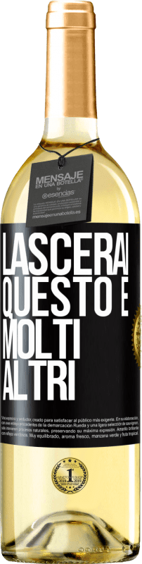 29,95 € | Vino bianco Edizione WHITE Lascerai questo e molti altri Etichetta Nera. Etichetta personalizzabile Vino giovane Raccogliere 2024 Verdejo