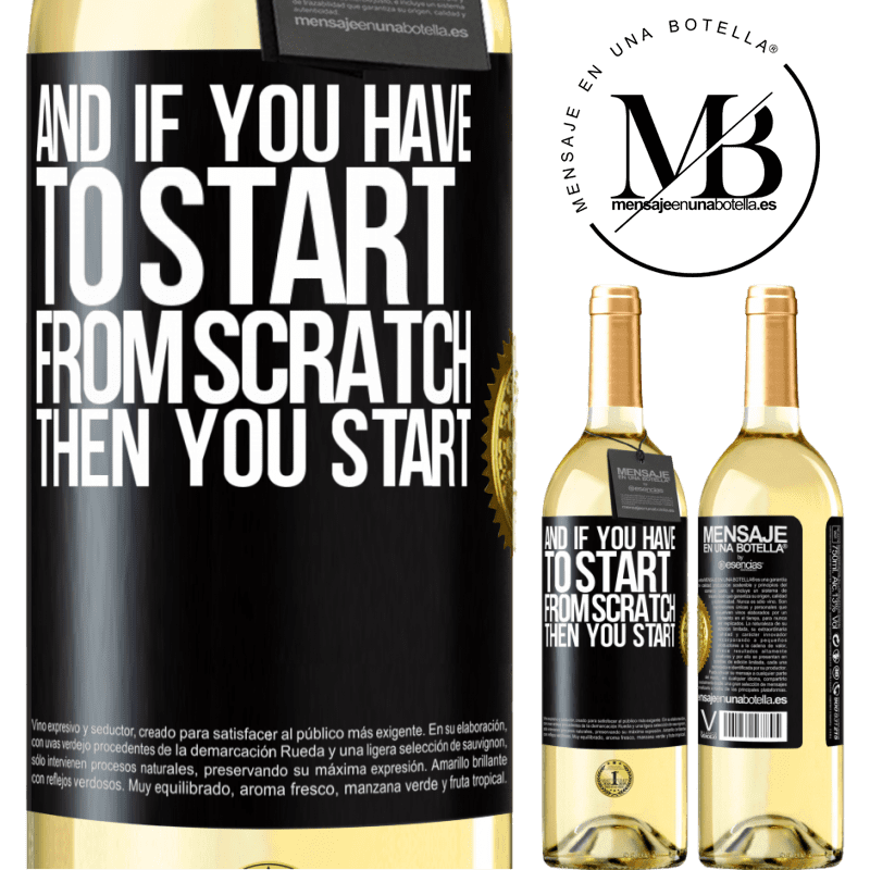 29,95 € Free Shipping | White Wine WHITE Edition And if you have to start from scratch, then you start Black Label. Customizable label Young wine Harvest 2022 Verdejo